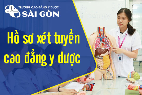 Hồ sơ xét tuyển Cao đẳng y Dược cần chuẩn bị giấy tờ nào?